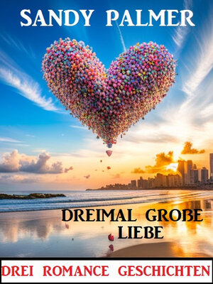 cover image of Dreimal große Liebe